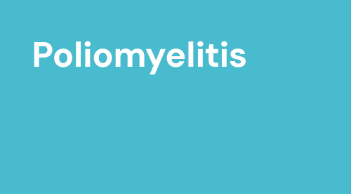 "Poliomyelitis"
